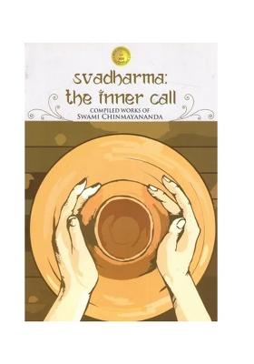 Svadharma: The Inner Call- Based On Bhagavad Geeta