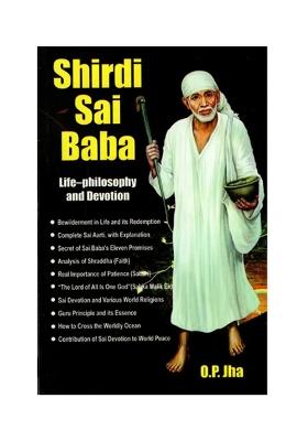 Shirdi Sai Baba (Life-Philosophy And Devotion)