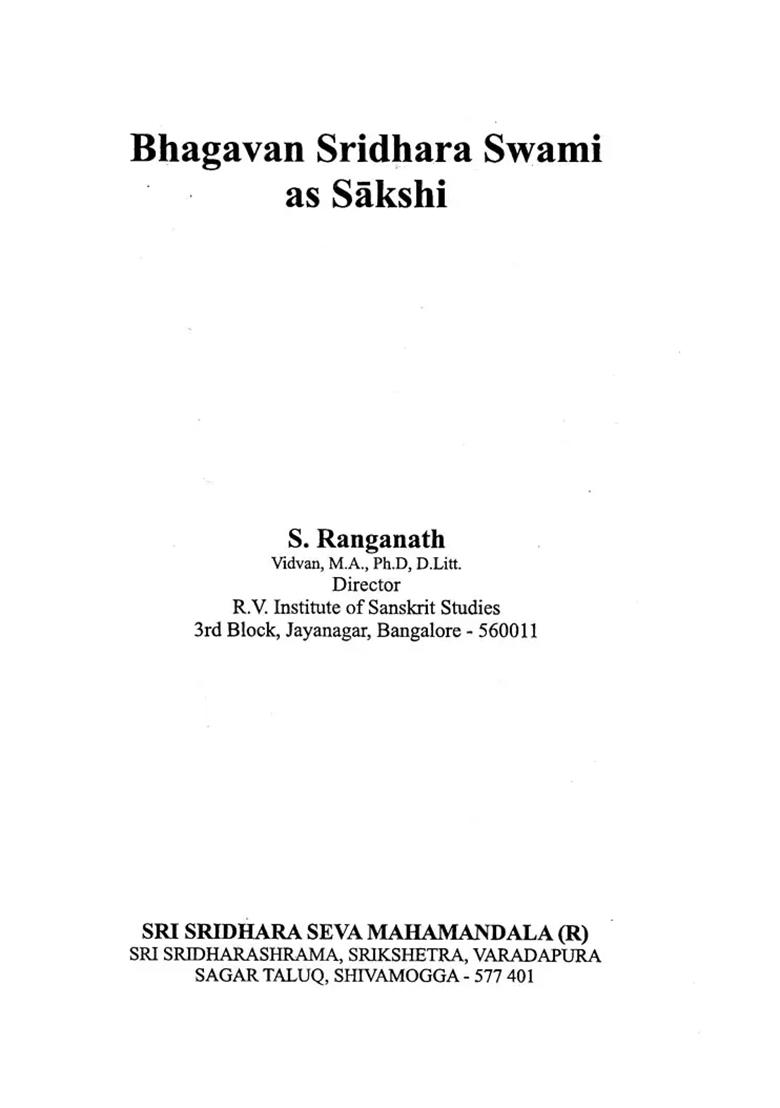 Bhagavan Sridhara Swami As Sakshi - Indya