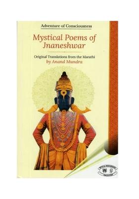 Mystical Poems Of Jnaneshwar- Original Translations From The Marathi