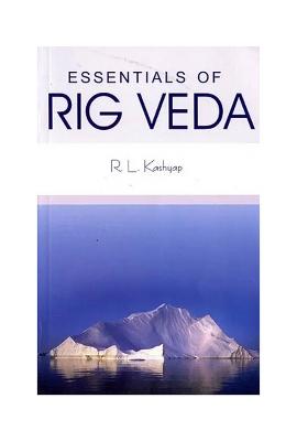 Essentials Of Rig Veda (Sanskrit Text With Transliteration And English Translation)