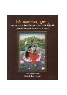 Devi Mahabhagavata Purana (Sanskrit Text With English Translation)