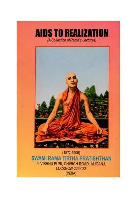 Aids To Realization (A Collection Of Rama