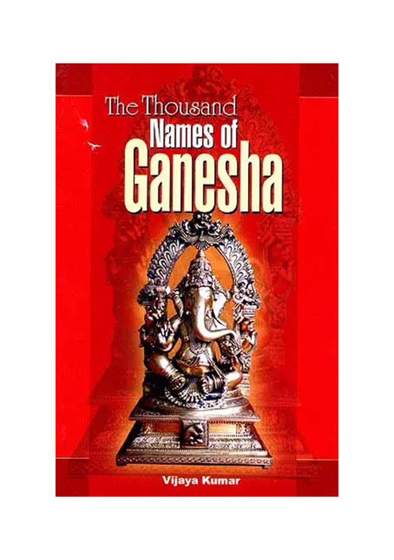 The Thousand Names Of Ganesha (Sanskrit Text, Transliteration & Translation) - Indya