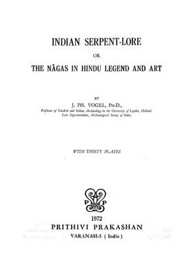 Indian Serpent-Lore Or The Nagas In Hindu Legend And Art (An Old And Rare Book)