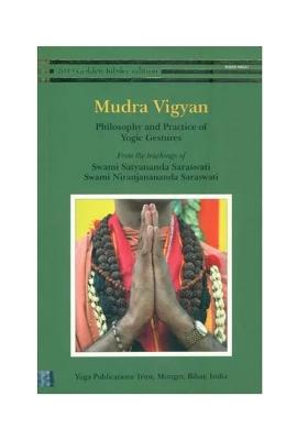 Mudra Vigyan - Philosophy And Practice Of Yogic Gestures