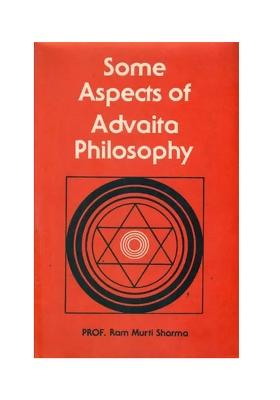 Some Aspects Of Advaita Philosophy (An Old And Rare Book)