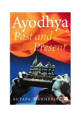 Ayodhya Past And Present