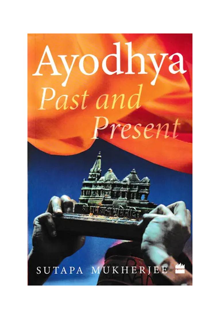 Ayodhya Past And Present - Indya