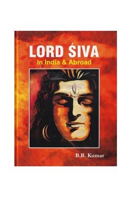 Lord Siva (In India & Abroad)