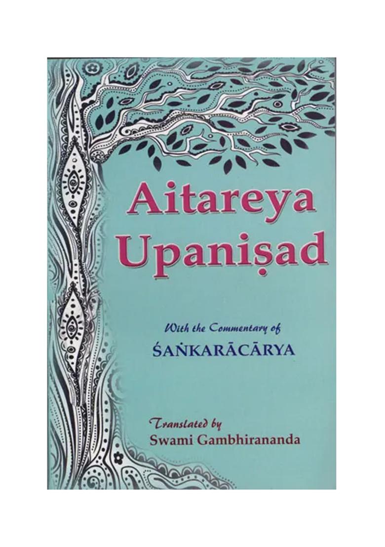 Aitareya Upanisad Of The Rigveda: With The Commentary Of Sankaracarya (Shankaracharya) - Indya
