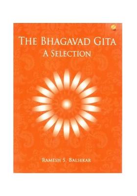 The Bhagavad Gita A Selection