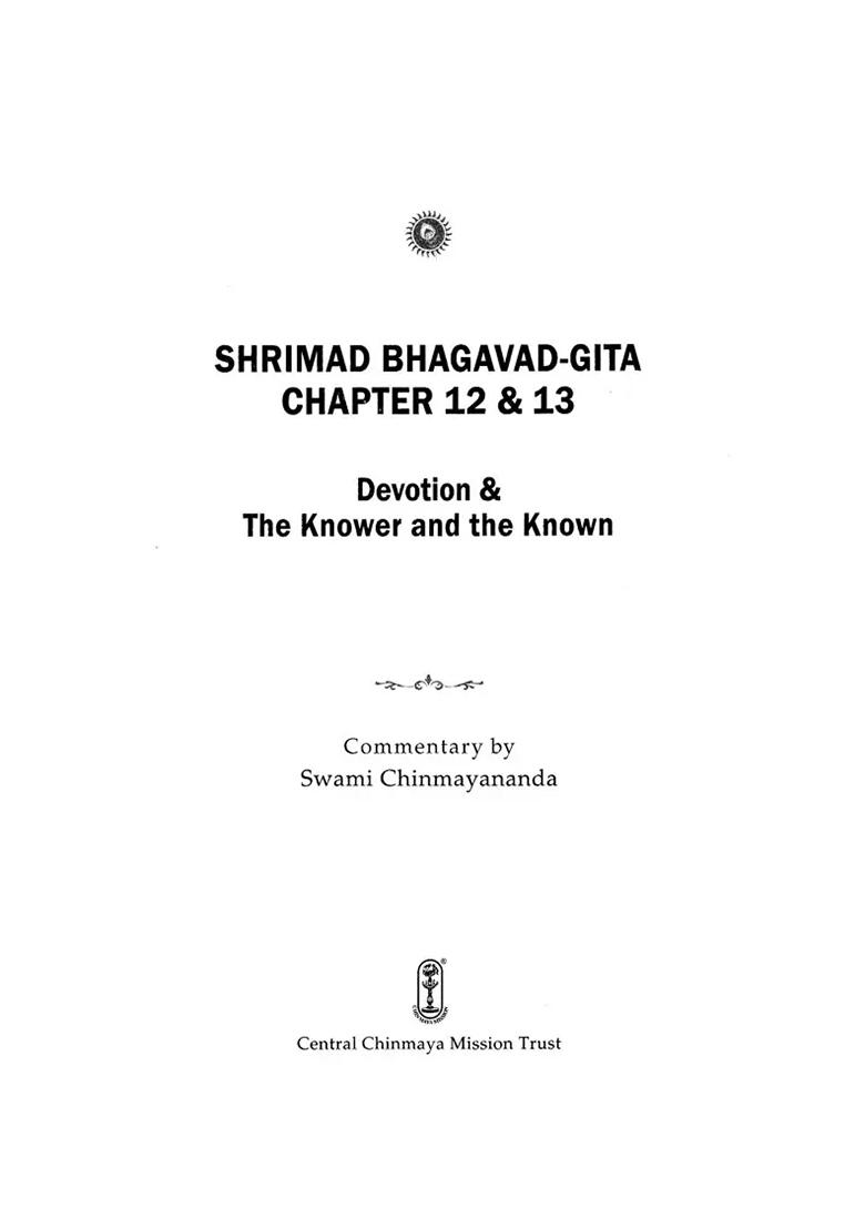 Shrimad Bhagavad Gita: Devotion & The Knower And The Known (Chapter 12 And 13) - Indya