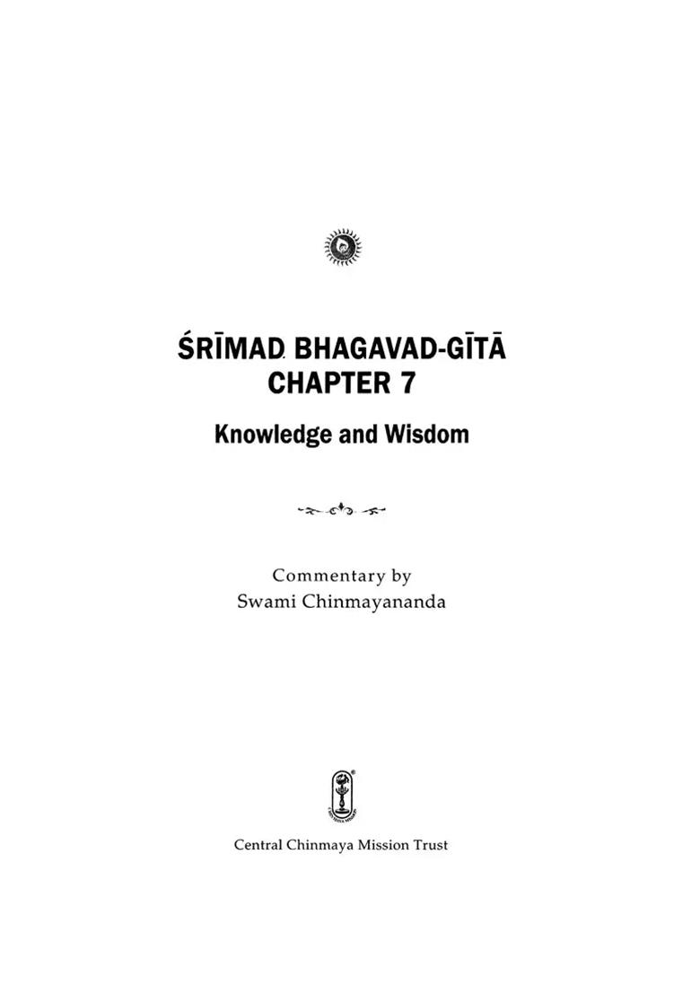 Srimad Bhagavad Gita: Knowledge And Wisdom (Chapter 7) - Indya