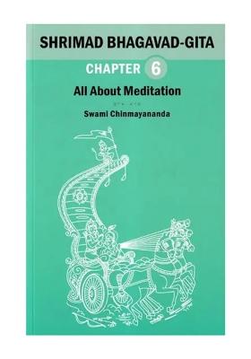 Shrimad Bhagavad Gita: All About Meditation (Chapter 6)