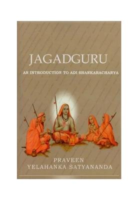 Jagadguru: An Introduction To Adi Shankaracharya