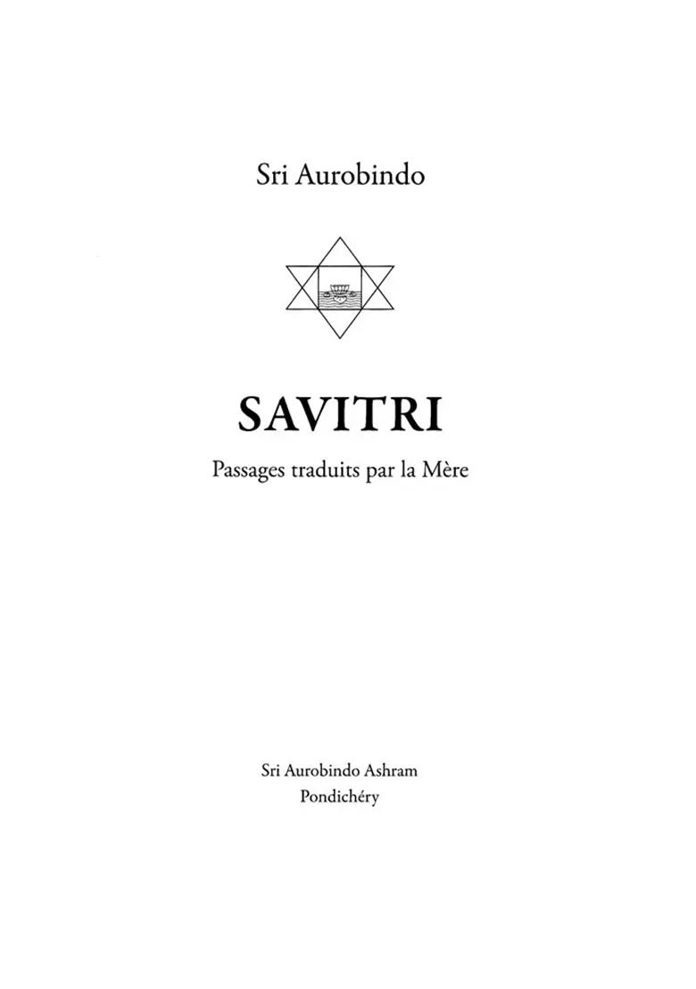 Savitri Passages Traduts Par La Mere: Savitri Passages Translated By The Mother (French) - Indya
