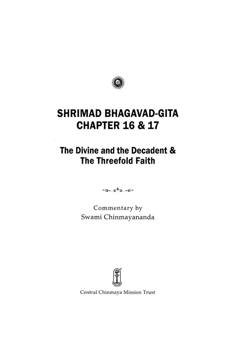 Shrimad Bhagavad Gita: The Divine And The Decadent The Threefold Faith (Chapter 16 And 17) - Indya