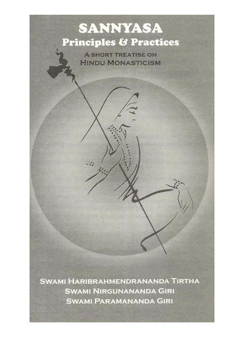 Sannyasa Principles & Practices- A Short Treatise On Hindu Monasticism - Indya