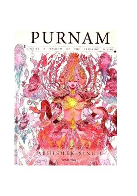 Purnam Stories & Wisdom Of The Femine Divine