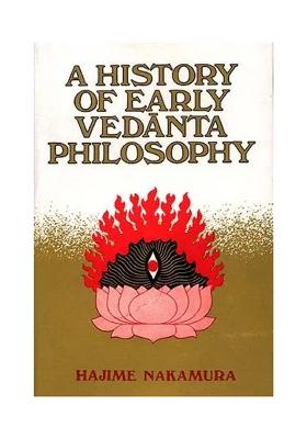 A History Of Early Vedanta Philosophy - Part One