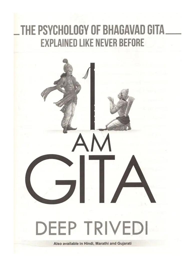 I Am Gita (Psychology Of Bhagavad Gita Explained Like Never Before With Essence Of All 700 Slokas) - Indya