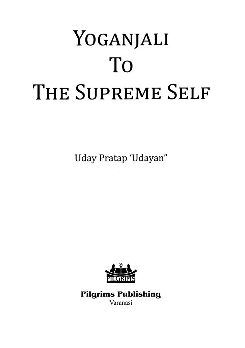 Yoganjali To The Supreme Self - Indya