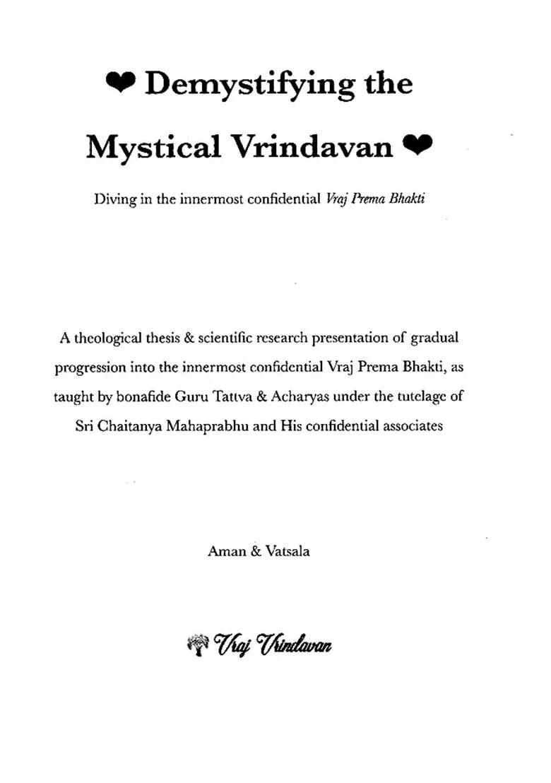 Demystifying The Mystical Vrindavan: Diving In The Innermost Confidential Vraj Prema Bhakti - Indya