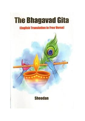The Bhagavad Gita (English Translation In Free Verse)