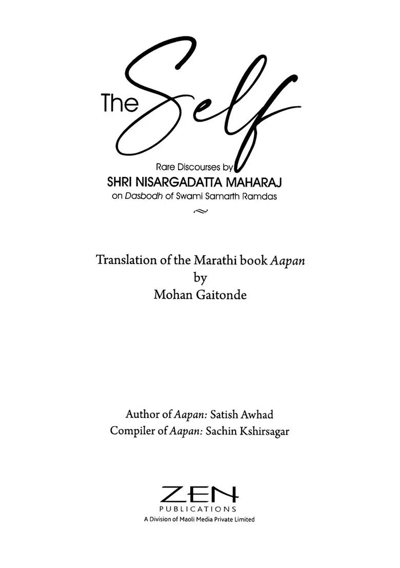 The Self: Rare Discourses By Shri Nisargadatta Maharaj On Dasbodh Of Swami Samarth Ramdas - Indya