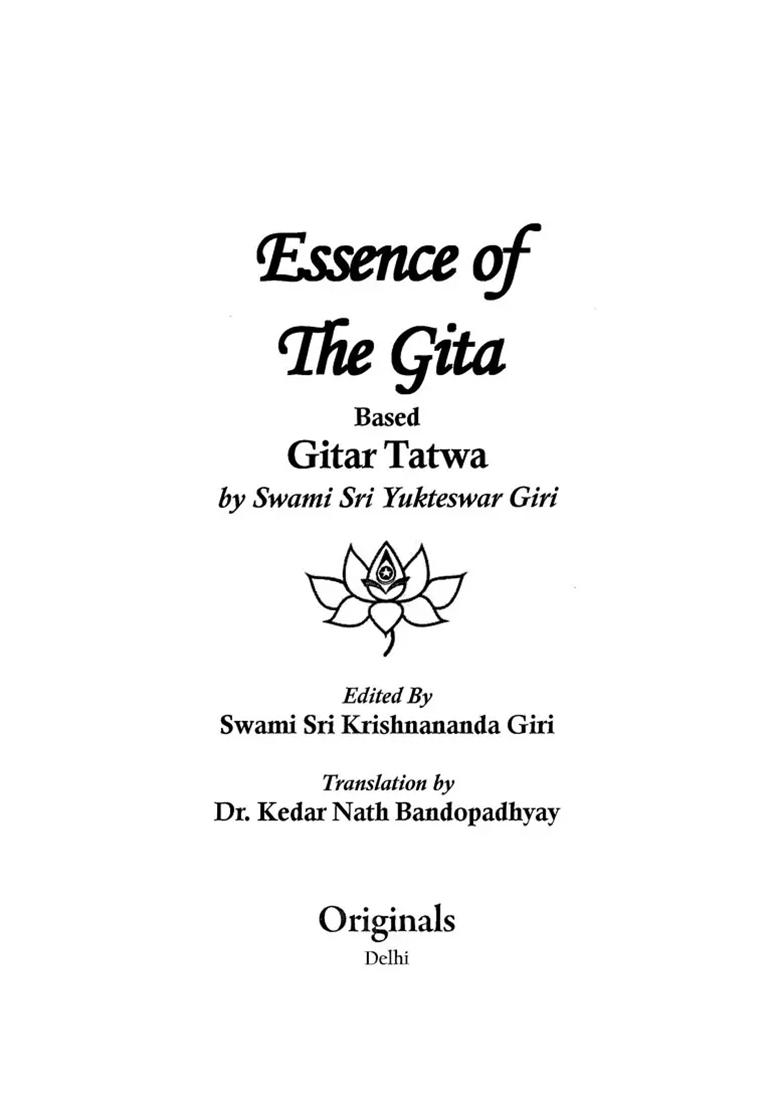 Essence Of The Gita Based On Gitar Tatwa By Swami Sri Yukteswar Giri - Indya