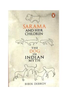 Sarama And Her Children- The Dog In Indian Myth