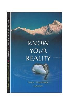 Know Your Reality: A Dialogue With Swami Virajeswara (Set Of 2 Volumes)