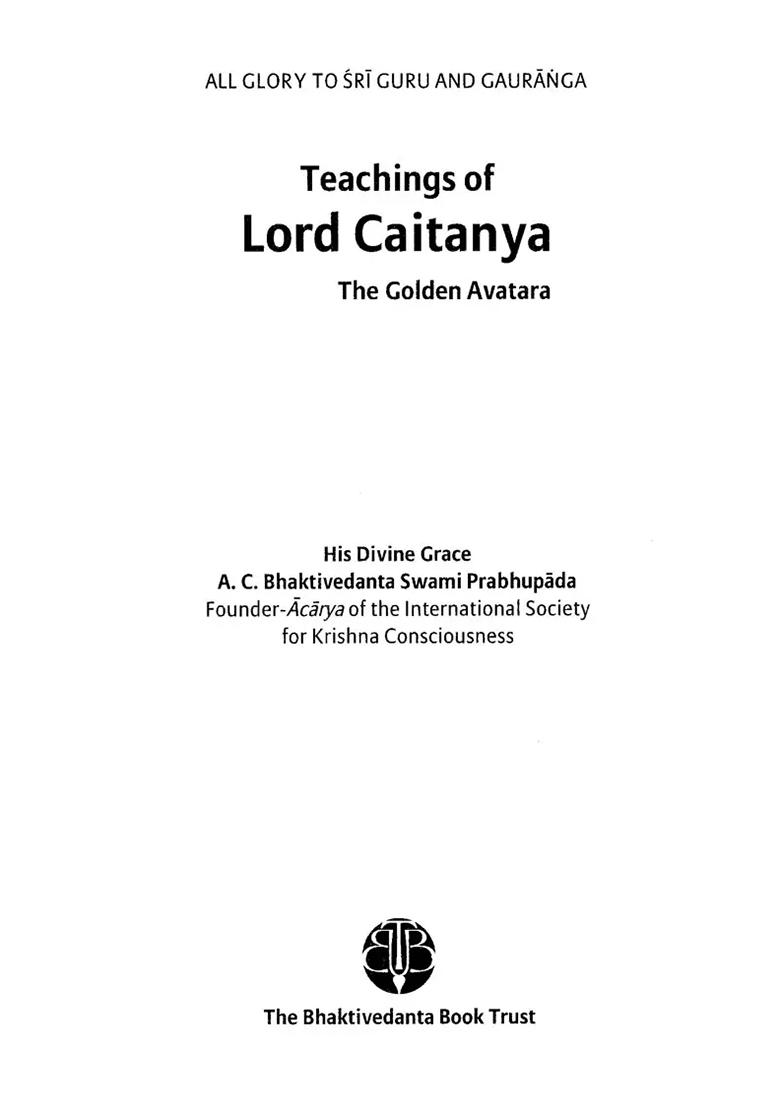 Teachings Of Lord Caitanya (The Golden Avatara) - Indya