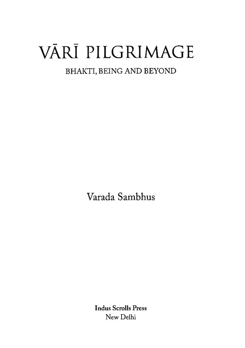 Vari Pilgrimage: Bhakti, Being And Beyond - Indya