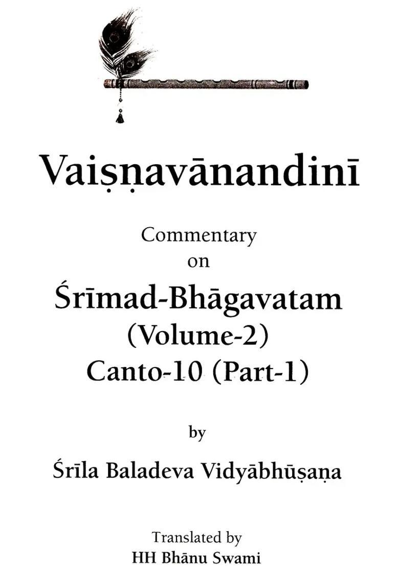 Vaisnavanandini Commentary On Srimad Bhagavatam Canto 10 Part-I Volume-2 - Indya