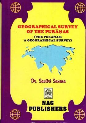 Geographical Survey Of The Puranas- The Puranas A Geographical Survey An Old And Rare Book