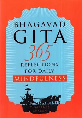 Bhagavad Gita 365 Reflections For Daily Mindfulness