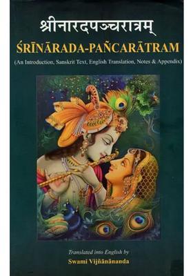 Srinarada - Pancaratram An Introduction Sanskrit Text English Translation Notes & Appendix