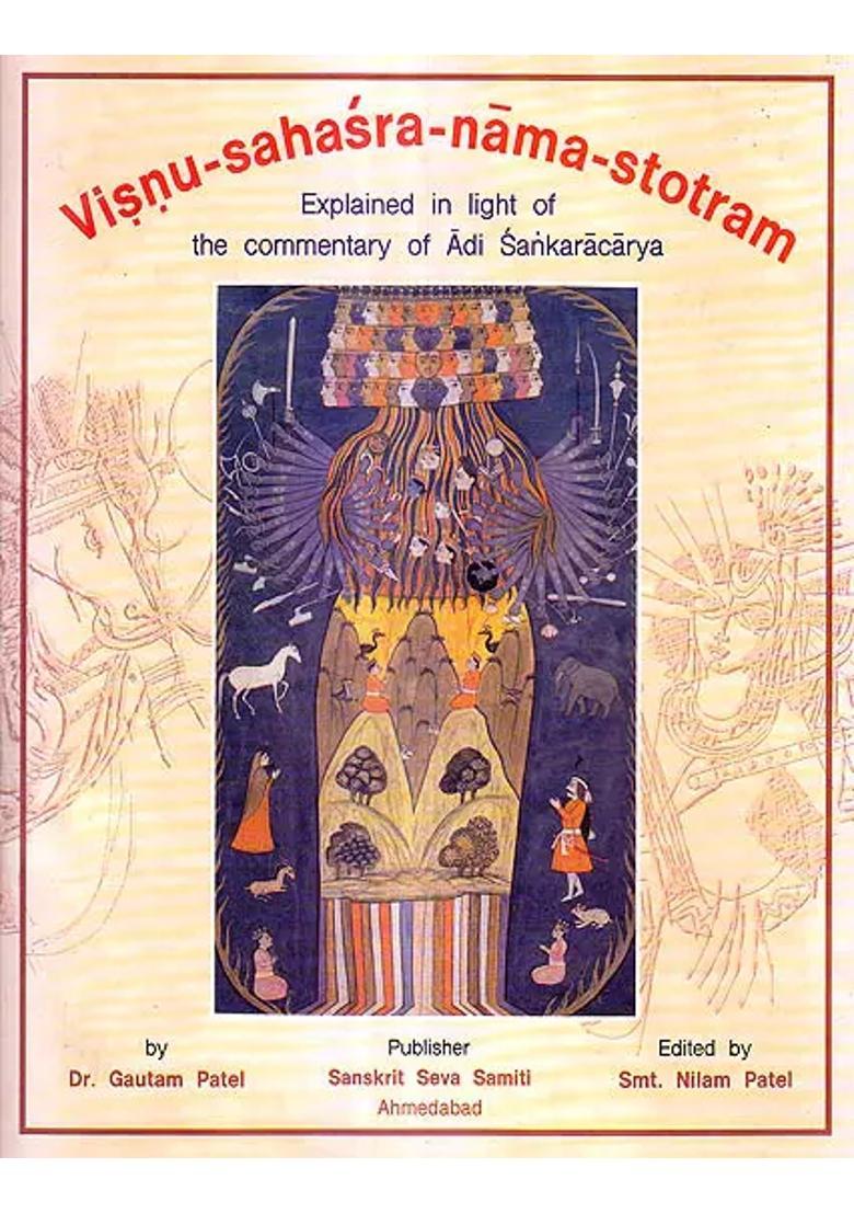 Visnu Sahasra Nama Stotram Explained In Light Of The Commentary Of Adi Sankaracarya Sanskrit Text With Transliteration And English Translation - Indya