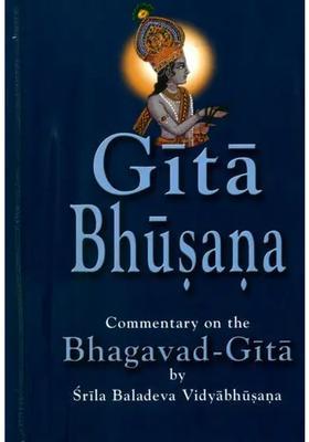 Gita Bhusana Commentary On The Bhagavad Gita By Baladeva Vidyabhusana