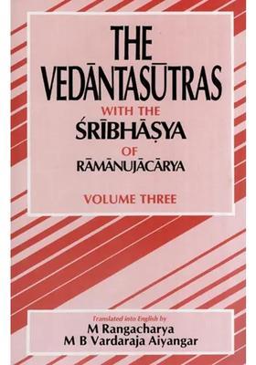 The Vedantasutras With The Sribhasya Of Ramanujacarya - Volume 3