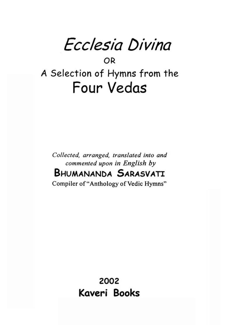 Ecclesia Divina Or A Selection Of Hymns From The Four Vedas - Indya