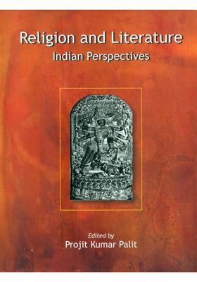 Religion And Literature- Indian Perspectives
