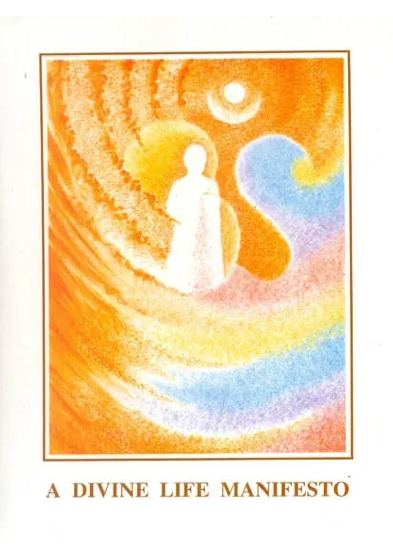 A Divine Life Manifesto An Integral Eduction For A Divine Life - Indya