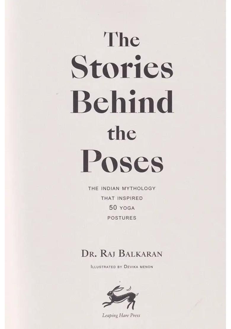 The Stories Behind The Poses The Indian Mythology That Inspired 50 Yoga Postures - Indya