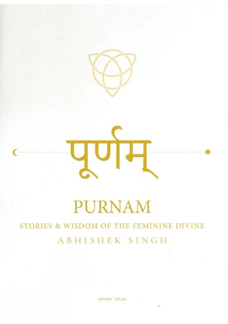 Purnam Stories & Wisdom Of The Femine Divine - Indya