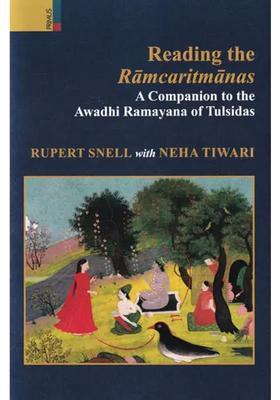 Reading The Ramcaritmanas A Companion To The Awadhi Ramayana Of Tulsidas