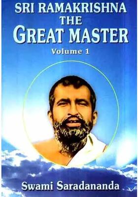 Sri Ramakrishna- The Great Master Volume- 1