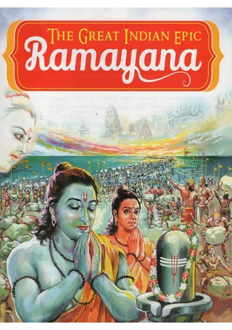 Ramayana The Great Indian Epic- The Divine Story Of Rama The Man Perfect And Supreme - Indya